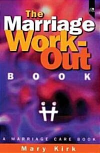 The Marriage Work-Out Book: A Marriage Care Book (Paperback)