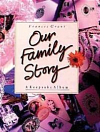 Our Family Story : A Keepsake Album (Hardcover, New ed)