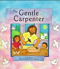 The Gentle Carpenter (Paperback)