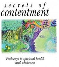 Secrets of Contentment (Hardcover, New ed)