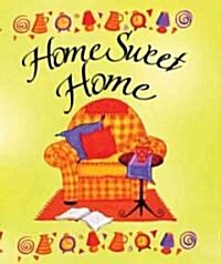 Home Sweet Home (Hardcover)