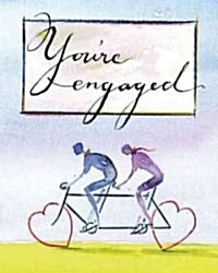 Youre Engaged (Hardcover, New ed)