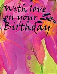 With Love on Your Birthday (Hardcover)