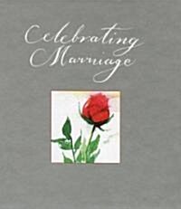 Celebrating Marriage (Hardcover)