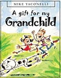 A Gift for My Grandchild (Hardcover, 2 Revised edition)