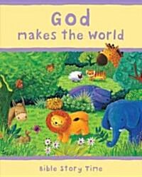 God Makes the World (Hardcover)