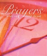 Prayers to Help You Through the Week (Paperback)