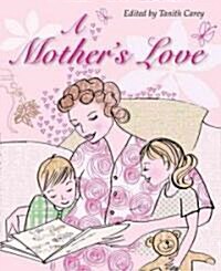 A Mothers Love (Hardcover)