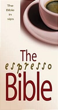 The Espresso Bible: The Bible in Sips (Paperback)