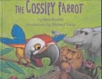 The Gossipy Parrot (Hardcover)