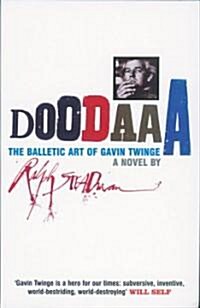 Doodaaa : The Balletic Art of Gavin Twinge - A Novel (Paperback, New ed)