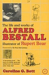 The Life and Works of Alfred Bestall : Illustrator of Rupert Bear (Paperback, New ed)