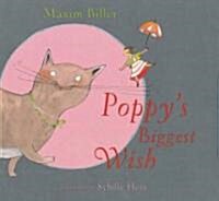 Poppys Biggest Wish (Hardcover)