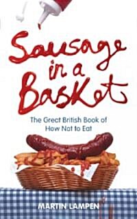 Sausage in a Basket (Paperback)