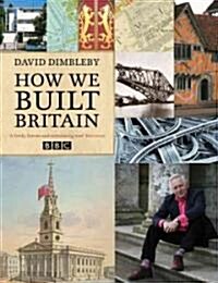 How We Built Britain (Paperback)