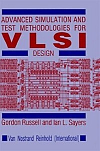 Advanced Simulation and Test Methodologies for Vlsi Design (Hardcover)