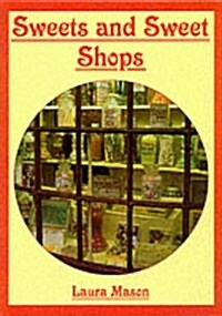 Sweets and Sweet Shops (Paperback)