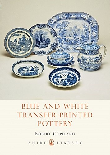 Blue and White Transfer-Printed Pottery (Paperback, 2 Revised edition)
