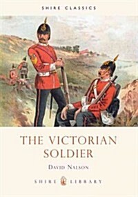 The Victorian Soldier (Paperback)