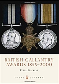 British Gallantry Awards 1855-2000 (Paperback)