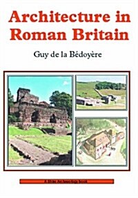 Architecture in Roman Britain (Paperback)