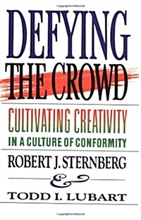 Defying the Crowd: Simple Solutions to the Most Common Relationship Problems (Paperback)