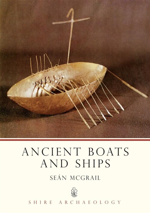 Ancient Boats and Ships (Paperback, 2 Revised edition)