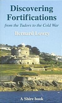 Fortifications From the Tudors to the Cold War (Paperback)