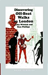 Discovering Off-Beat Walks in London (Paperback)