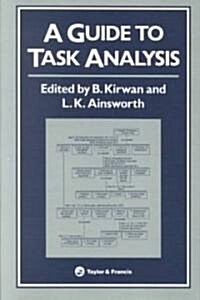 A Guide to Task Analysis : The Task Analysis Working Group (Paperback)