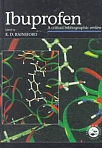Ibuprofen : A Critical Bibliographic Review (Hardcover)