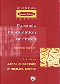 Forensic Examination of Fibres, Second Edition (Hardcover, 2 New edition)