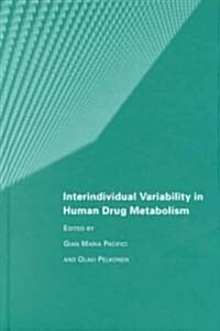 Interindividual Variability in Human Drug Metabolism (Hardcover)