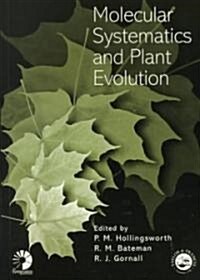 Molecular Systematics and Plant Evolution (Paperback)