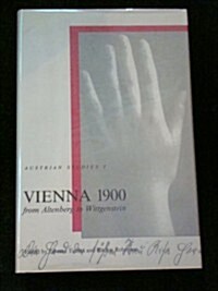 Vienna 1900 from Altenberg to Wittgenstein: Austrian Studies, 1 (Hardcover)