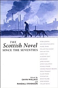 The Scottish Novel Since the Seventies (Paperback)