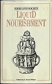 Liquid Nourishment (Hardcover)