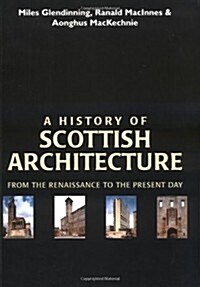 A History of Scottish Architecture (Paperback)