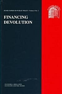 Financing Devolution: Hume Papers on Public Policy 4.2 (Paperback)