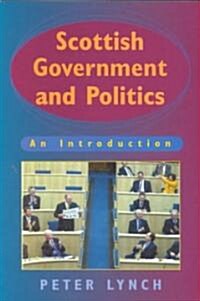 Scottish Government and Politics : An Introduction (Paperback)