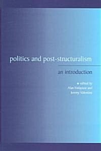 Politics and Post-structuralism : An Introduction (Paperback)