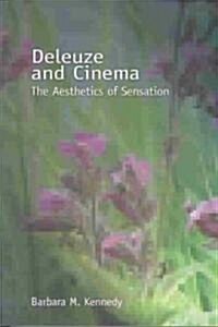 Deleuze and Cinema : The Aesthetics of Sensation (Paperback)