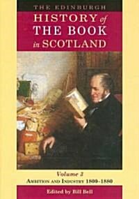 The Edinburgh History of the Book in Scotland, 1800-1880 (Hardcover)