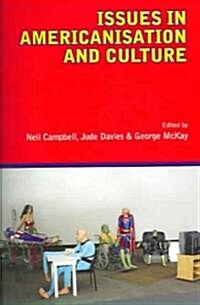 Issues in Americanisation and Culture (Paperback)