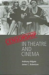Censorship in Theatre and Cinema (Paperback)