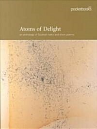 Atoms of Delight (Paperback)