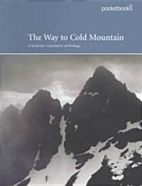 The Way to Cold Mountain (Paperback)