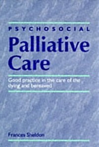 PSYCHOSOCIAL PALLIATIVE CARE (Paperback, New ed)