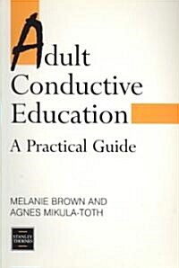 ADULT CONDUCTIVE EDUCATION (Paperback, New ed)