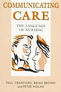 COMMUNICATING CARE (Paperback)